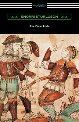 La Edda en prosa (traducida con una introducción, notas y vocabulario de Rasmus B. Anderson) - The Prose Edda (Translated with an Introduction, Notes, and Vocabulary by Rasmus B. Anderson)