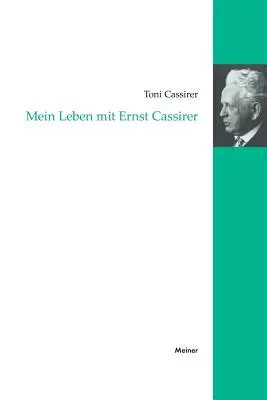 Mi vida con Ernst Cassirer - Mein Leben mit Ernst Cassirer