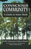 Comunidad consciente: Guía para el trabajo interior - Conscious Community: A Guide to Inner Work