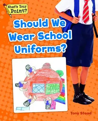 ¿Debemos llevar uniforme escolar? - Should We Wear School Uniforms?