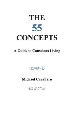 55 Conceptos: Guía para una vida consciente - 55 Concepts: Guide to Conscious Living