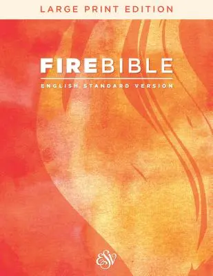 ESV Fire Bible, English Standard Version, Large Print Edition (Tapa dura) - ESV Fire Bible, English Standard Version, Large Print Edition (Hardcover)