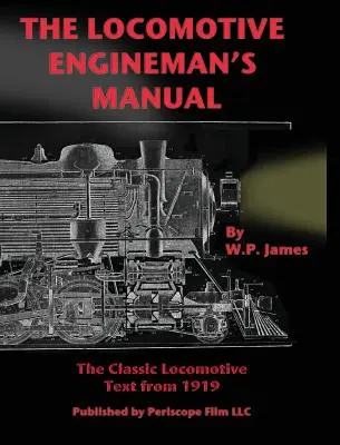 Manual del maquinista de locomotoras - The Locomotive Engineman's Manual