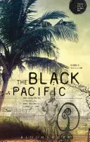 El Pacífico negro: Luchas anticoloniales y conexiones oceánicas - The Black Pacific: Anti-Colonial Struggles and Oceanic Connections