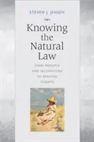 Conocer la ley natural: De los preceptos y las inclinaciones a las derivaciones - Knowing the Natural Law: From Precepts and Inclinations to Deriving Oughts