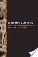 Proyección de un linchamiento: el caso Leo Frank en el cine y la televisión - Screening a Lynching: The Leo Frank Case on Film and Television