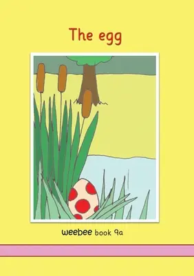 El huevo weebee Libro 9a - The egg weebee Book 9a