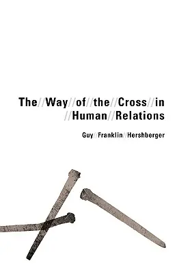 El Vía Crucis en las relaciones humanas - Way of the Cross in Human Relations