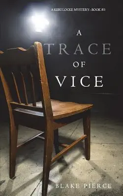 A Trace of Vice (A Keri Locke Mystery--Book #3) - A Trace of Vice (a Keri Locke Mystery--Book #3)