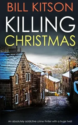 KILLING CHRISTMAS un thriller policíaco absolutamente adictivo con un giro enorme - KILLING CHRISTMAS an absolutely addictive crime thriller with a huge twist