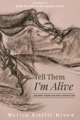 Diles que estoy vivo - Tell Them I'm Alive