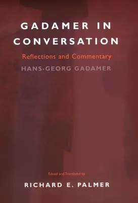 Gadamer en conversación - Gadamer in Conversation