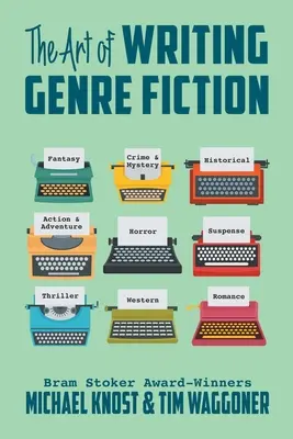 El arte de escribir ficción de género - The Art of Writing Genre Fiction