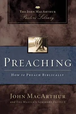 Predicando: Cómo predicar bíblicamente - Preaching: How to Preach Biblically