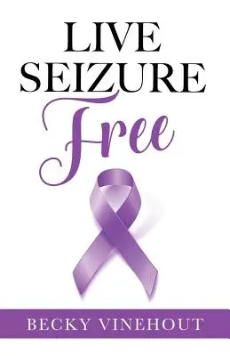 Vivir sin confiscaciones - Live Seizure Free