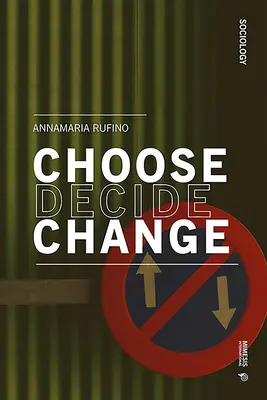 Elegir Decidir Cambiar - Choose Decide Change