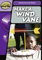 Rapid Phonics Step 3: Make a Wind Vane (No ficción) - Rapid Phonics Step 3: Make a Wind Vane (Non-fiction)