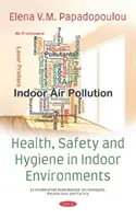 Salud, seguridad e higiene en interiores - Health, Safety and Hygiene in Indoor Environments