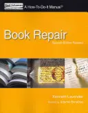 Reparación de libros: Manual de cómo hacerlo, segunda edición revisada - Book Repair: A How-To-Do-It Manual, Second Edition Revised