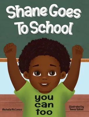 Shane va a la escuela: Tú También Puedes - Shane Goes To School: You Can Too