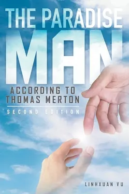 El hombre del paraíso: según THOMAS MERTON - The Paradise Man: according to THOMAS MERTON