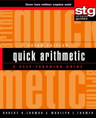 Aritmética rápida: Guía de autoaprendizaje - Quick Arithmetic: A Self-Teaching Guide