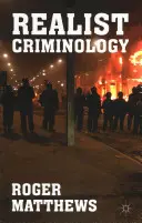 Criminología realista - Realist Criminology