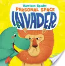 Harrison Spader, invasor del espacio personal - Harrison Spader, Personal Space Invader