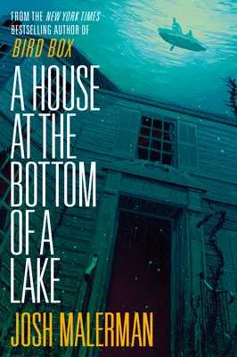 Una casa en el fondo del lago - A House at the Bottom of a Lake