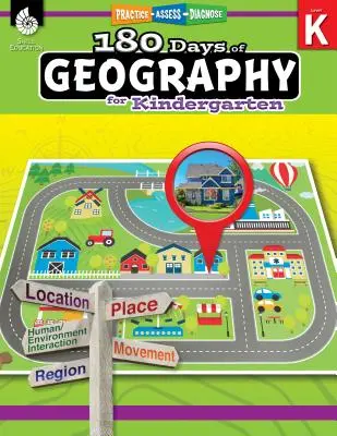 180 días de geografía para el jardín de infancia: Practicar, evaluar, diagnosticar - 180 Days of Geography for Kindergarten: Practice, Assess, Diagnose