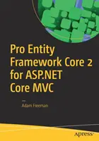 Pro Entity Framework Core 2 para ASP.NET Core MVC - Pro Entity Framework Core 2 for ASP.NET Core MVC