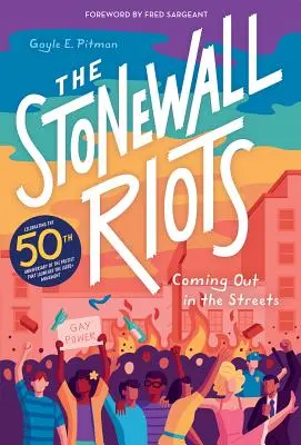 Los disturbios de Stonewall: Salir a la calle - The Stonewall Riots: Coming Out in the Streets