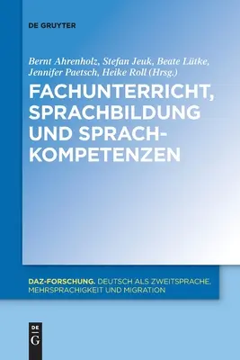 Formación y competencias lingüísticas - Fachunterricht, Sprachbildung und Sprachkompetenzen