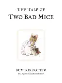 El cuento de los dos ratones malos - The Tale of Two Bad Mice