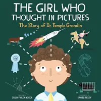 La niña que pensaba en imágenes: La historia de la Dra. Temple Grandin - The Girl Who Thought in Pictures: The Story of Dr. Temple Grandin