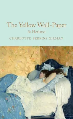 El papel pintado amarillo y Herland - The Yellow Wallpaper & Herland