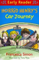 Horrid Henry Early Reader: El viaje en coche de Enrique el Horrible - Libro 11 - Horrid Henry Early Reader: Horrid Henry's Car Journey - Book 11