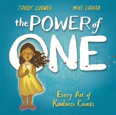 El poder de uno: cada acto de bondad cuenta - The Power of One: Every Act of Kindness Counts