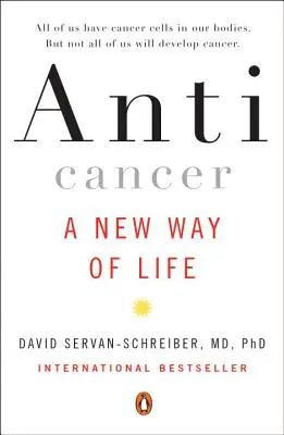 Anticáncer: Una nueva forma de vida - Anticancer: A New Way of Life