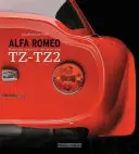 Alfa Romeo Tz-Tz2: Nacido para ganar - Alfa Romeo Tz-Tz2: Born to Win