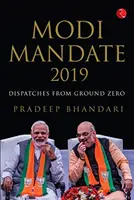 Modi Mandate 2019 - Despachos desde la zona cero - Modi Mandate 2019 - Dispatches from Ground Zero