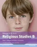 Edexcel GCSE (9-1) Religious Studies B Paper 1: Religion and Ethics - Christianity Libro del alumno - Edexcel GCSE (9-1) Religious Studies B Paper 1: Religion and Ethics - Christianity Student Book