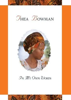 Thea Bowman: En mis propias palabras - Thea Bowman: In My Own Words