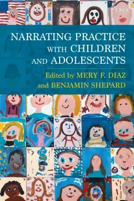 Narrating Practice with Children and Adolescents (Narrando la práctica con niños y adolescentes) - Narrating Practice with Children and Adolescents