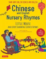 Canciones infantiles en chino e inglés: Little Mouse and Other Charming Chinese Rhymes [Con disco de audio en chino e inglés incluido]. - Chinese and English Nursery Rhymes: Little Mouse and Other Charming Chinese Rhymes [With Audio Disc in Chinese & English Included]