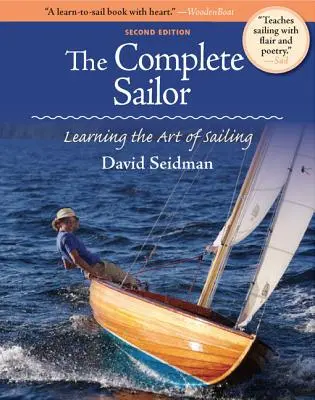 El marinero completo: Aprender el arte de navegar - The Complete Sailor: Learning the Art of Sailing