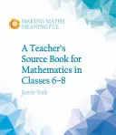 Libro del profesor de Matemáticas para las clases 6 a 8 - Teacher's Source Book for Mathematics in Classes 6 to 8