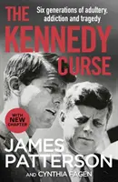 La maldición de los Kennedy - La espeluznante historia real de la familia más famosa de Estados Unidos - Kennedy Curse - The shocking true story of America's most famous family