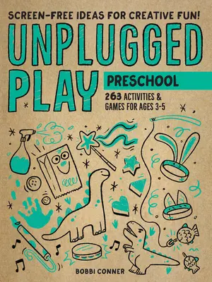 Unplugged Play: Preescolar: 233 actividades y juegos para 3-5 años - Unplugged Play: Preschool: 233 Activities & Games for Ages 3-5