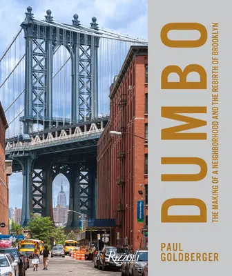 Dumbo: La formación de un barrio neoyorquino - Dumbo: The Making of a New York Neighborhood